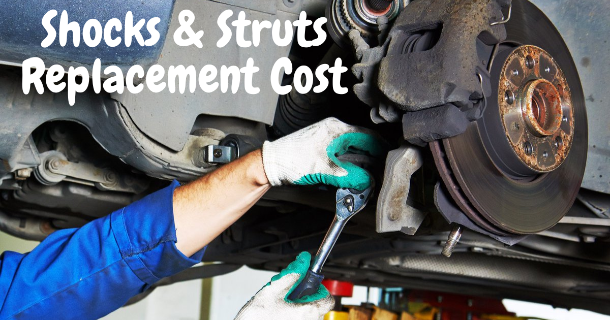 Shocks And Struts Replacement Cost Symptoms & Fixes Engineerine