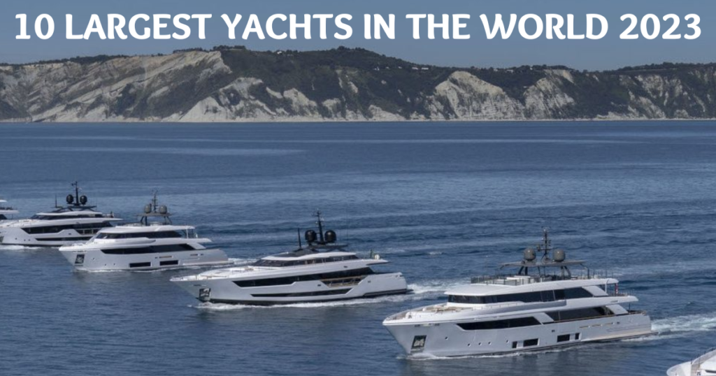 most largest yacht in the world