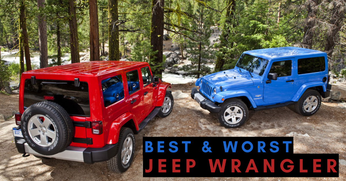 Descubrir 64+ imagen best and worst years for jeep wrangler unlimited